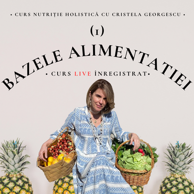 BAZELE ALIMENTATIEI - CRISTELA GEORGESCU